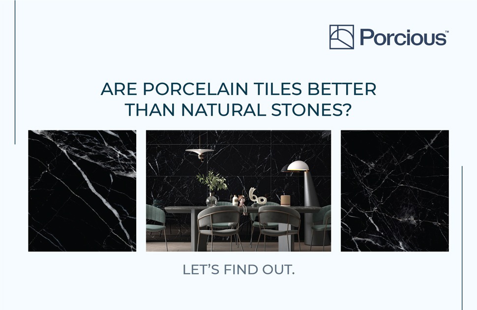 Are Porcelain Tiles Better Than Natural Stones? Let’s Find Out.